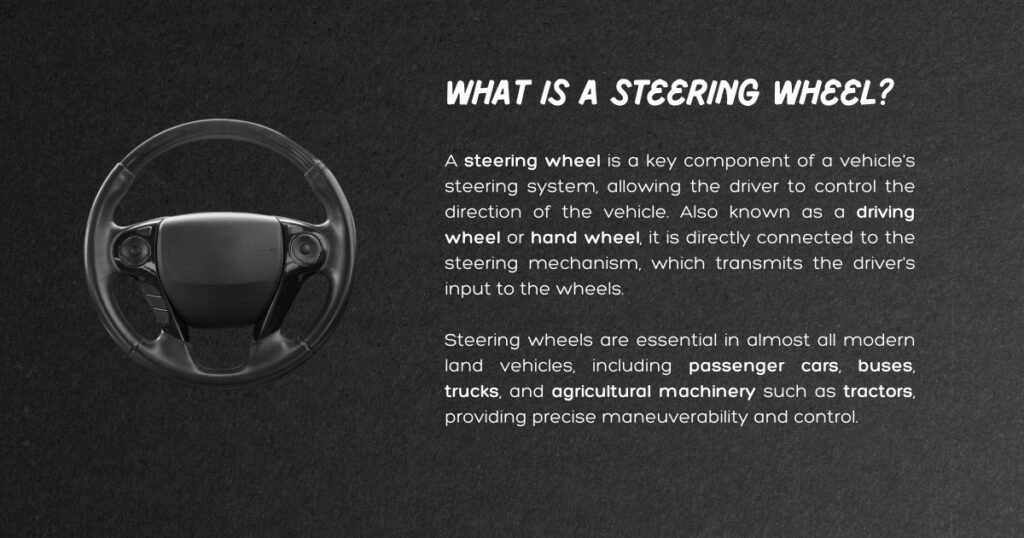 What is the Steering Wheel, and How Does It Work